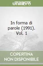 In forma di parole (1991). Vol. 1 Occasione