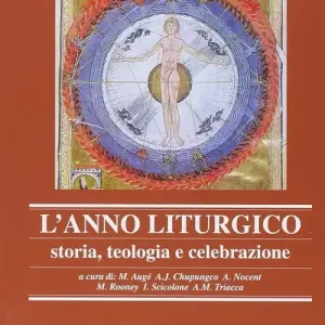 Spedito Oggi Anàmnesis. Vol. 6 L‘ anno liturgico. Storia, teologia e celebrazioneL‘Anno liturgico. Storia, teologia e celebrazione