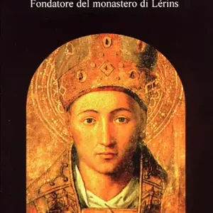 Vita di sant‘Onorato. Fondatore del Monastero di Lérins Offerta