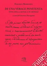 Popolare Di una verace penitenza. Vita della monaca di Monza