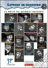 Lettere in-chiostro. La notte dei quindici racconti Offerta Speciale
