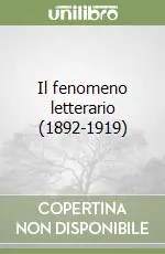 Prezzo Conveniente Il fenomeno letterario (1892-1919)