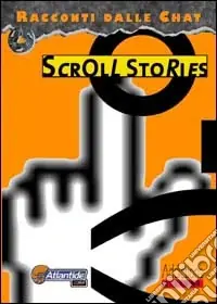 Prezzo Basso Scroll stories. Racconti dalle chat