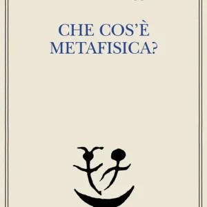 Novità Che cos‘è la metafisica?