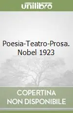 Quantità Limitata Poesia-Teatro-Prosa. Nobel 1923