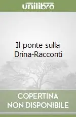 Affare Il ponte sulla Drina-Racconti