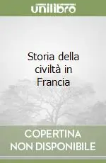 Vendita Finale Storia della civiltà in Francia