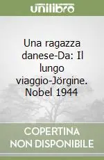 Una ragazza danese-Da Il lungo viaggio-Jörgine. Nobel 1944 Compra Adesso