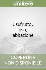 Offerta Speciale Usufrutto, uso, abitazione