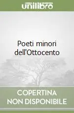 Prezzo Basso Poeti minori dell‘Ottocento