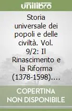 Storia universale dei popoli e delle civiltà. Vol. 9/2 Il Rinascimento e la Riforma (1378-1598). La nascita della civiltà moderna Promo Stagionale
