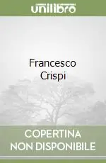 Francesco Crispi Offerta Limitata
