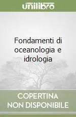 Fondamenti di oceanologia e idrologia Consegna Rapida