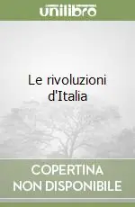 Le rivoluzioni d‘Italia Prezzo Conveniente