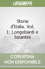 Occasione Imperdibile Storia d‘Italia. Vol. 1 Longobardi e bizantini
