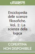 Prezzo Basso Enciclopedia delle scienze filosofiche. Vol. 1 La scienza della logica