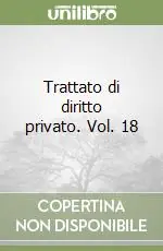 Compra Oggi Stesso Trattato di diritto privato. Vol. 18