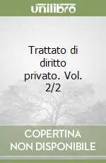 Acquista Ora Trattato di diritto privato. Vol. 2/2