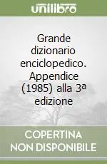 Grande dizionario enciclopedico. Appendice (1985) alla 3ª edizione Professionale