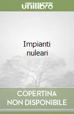 Occasione Imperdibile Impianti nuleari
