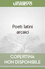 Occasione Poeti latini arcaici