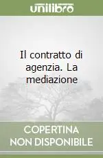 Il contratto di agenzia. La mediazione Direttamente Dal Produttore