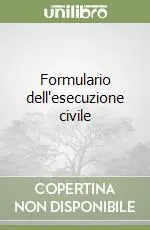 Esclusivo Formulario dell‘esecuzione civile