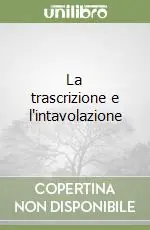 Promo Stagionale La trascrizione e l‘intavolazione
