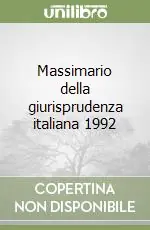 Occasione Imperdibile Massimario della giurisprudenza italiana 1992