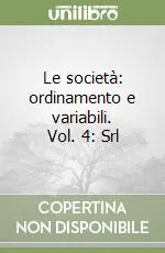 Affare Le società ordinamento e variabili. Vol. 4 Srl