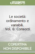 Ordina Subito Le società ordinamento e variabili. Vol. 6 Consorzi