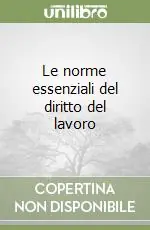 A Buon Prezzo Le norme essenziali del diritto del lavoro