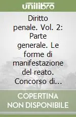 Compra Online Diritto penale. Vol. 2 Parte generale. Le forme di manifestazione del reato. Concorso di reati e concorso di norme. Le sanzioni
