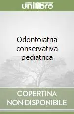 Odontoiatria conservativa pediatrica Super Prezzo