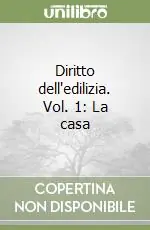Diritto dell‘edilizia. Vol. 1 La casa Ultima Occasione