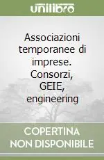 Associazioni temporanee di imprese. Consorzi, GEIE, engineering Compra Adesso