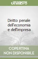 Diritto penale dell‘economia e dell‘impresa Di Tendenza