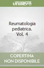 Reumatologia pediatrica. Vol. 4 Promozione