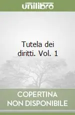 Subito Disponibile Tutela dei diritti. Vol. 1