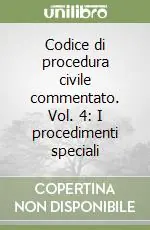 A Buon Prezzo Codice di procedura civile commentato. Vol. 4 I procedimenti speciali