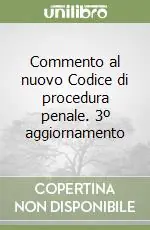 Pagamento Sicuro Commento al nuovo Codice di procedura penale. 3º aggiornamento
