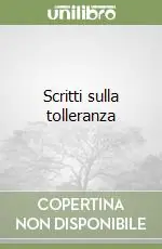 Scritti sulla tolleranza Offerta