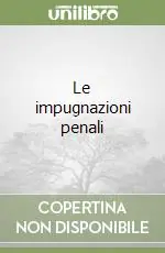 Saldi Le impugnazioni penali