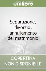 Spedizione Espresso Separazione, divorzio, annullamento del matrimonio