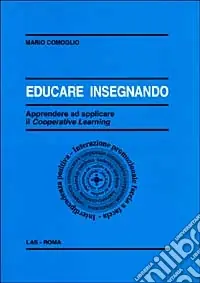 Offerta Lampo Educare insegnando. Apprendere ad applicare il cooperative learning
