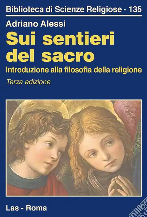 Sui sentieri del sacro. Introduzione alla filosofia della religione Offerta