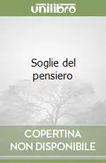 Quantità Limitata Soglie del pensiero