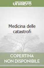 Popolare Medicina delle catastrofi