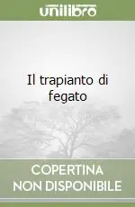 Nuova Collezione Il trapianto di fegato