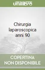 Soddisfatti O Rimborsati Chirurgia laparoscopica anni 90